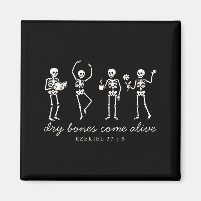 Dancing Skeleton Dry Bones Come Alive Christian Ha Magnet (Front)