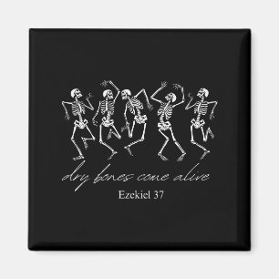 Dancing Skeleton Dry Bones Come Alive Christian Ha Magnet