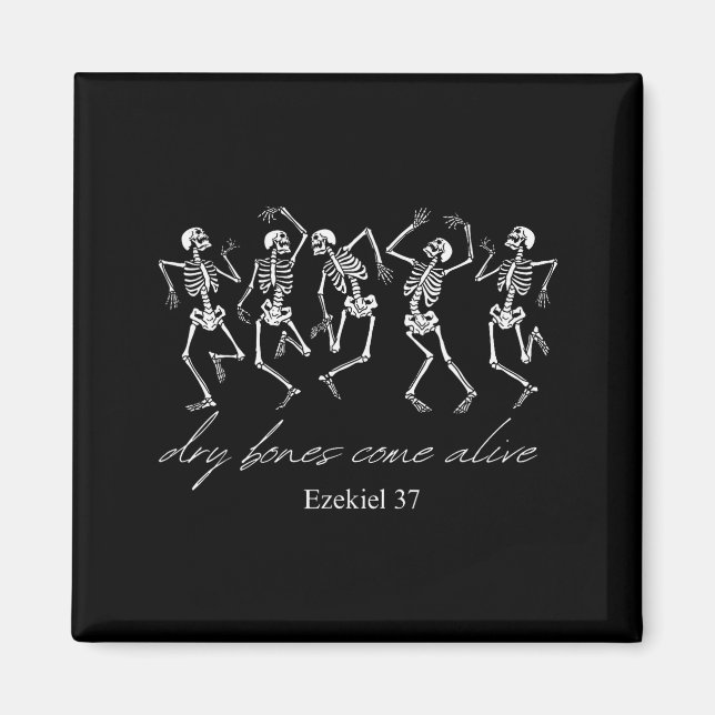 Dancing Skeleton Dry Bones Come Alive Christian Ha Magnet (Front)