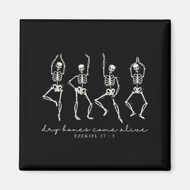 Dancing Skeleton Dry Bones Come Alive Christian Ha Magnet (Front)