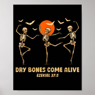 Dancing Skeleton Dry Bones Come Alive Christian Ha Poster