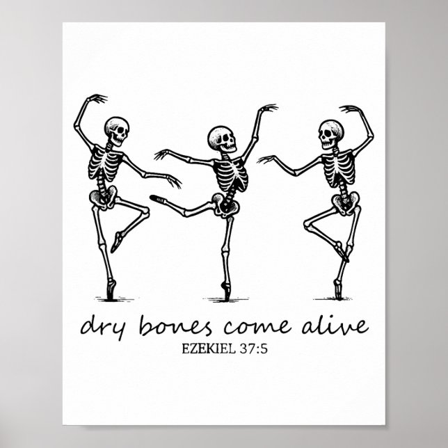 Dancing Skeleton Dry Bones Come Alive Christian Ha Poster (Front)