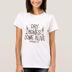 Dancing Skeleton Dry Bones Come Alive Halloween Ch T-Shirt