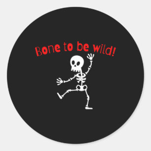Dancing Skeleton Halloween Funny Bone Wild  Classic Round Sticker