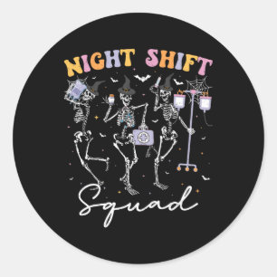 Dancing Skeleton Nurse Night Squad Shift Halloween Classic Round Sticker