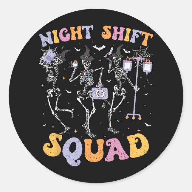 Dancing Skeleton Nurse Night Squad Shift Halloween Classic Round Sticker (Front)