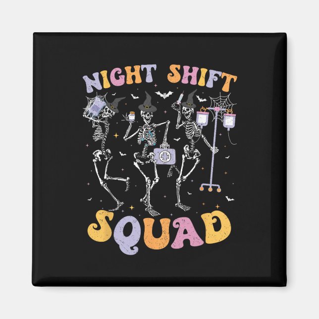Dancing Skeleton Nurse Night Squad Shift Halloween Magnet (Front)