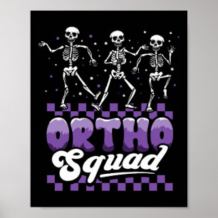Dancing Skeleton Ortho Squad Nurse Orthopaedic Hal Poster