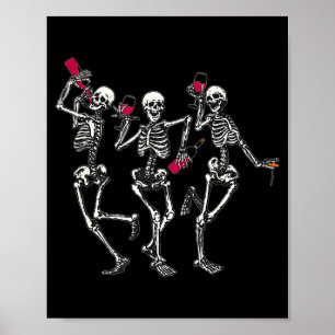 Dancing Skeletons Drinking Wine Lover Funny Hallow Poster