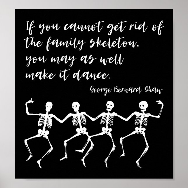 Dancing Skeletons, Shaw Quote Poster (Front)