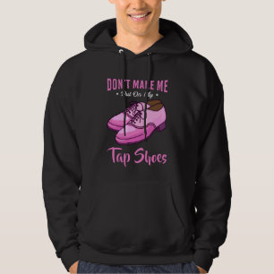 Dancing Tap Shoes Queen Dancer Disco Ballet Gift Hoodie