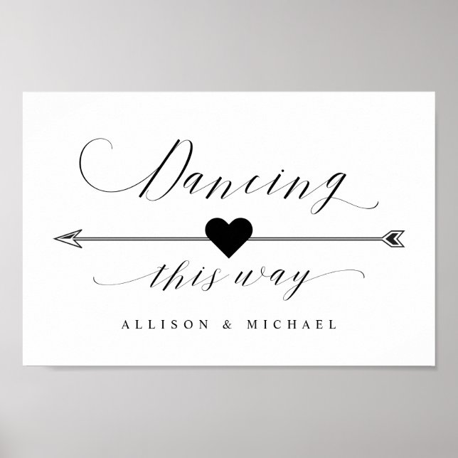 Dancing This Way Elegant Script Directional Sign (Front)