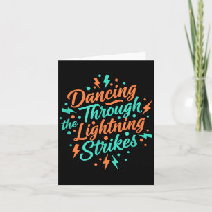 Dancing Through The Lightning Strikes Girls Music Card