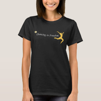 Dancing to Freedom brand t-shirt