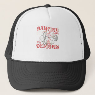 Dancing with my Demons Trucker Hat