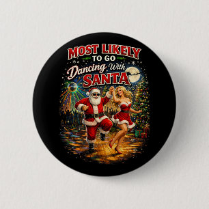 Dancing with Santa 6 Cm Round Badge