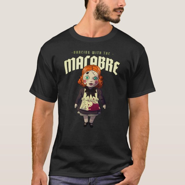 Dancing With The Macabre T-Shirt (Front)