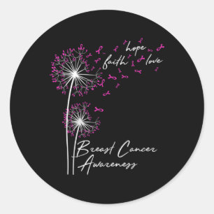 Dandelion Faith Hope Love Breast Cancer Awareness  Classic Round Sticker