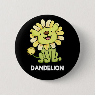 Dandelion Funny Lion Pun Dark BG 6 Cm Round Badge