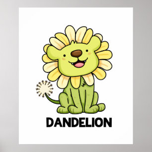 Dandelion Funny Lion Pun  Poster