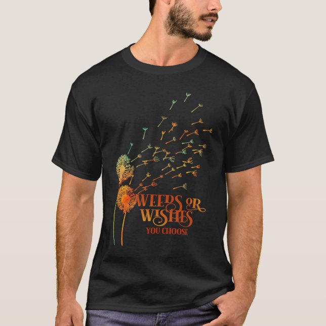 Dandelion tea for Dreamers & Wishers inspirational T-Shirt (Front)
