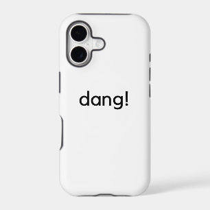 dang!