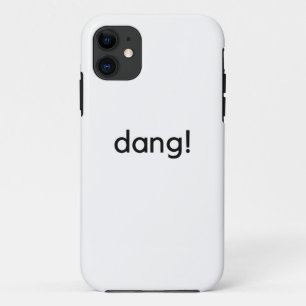dang! iPhone 11 case
