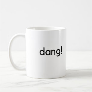 dang! coffee mug
