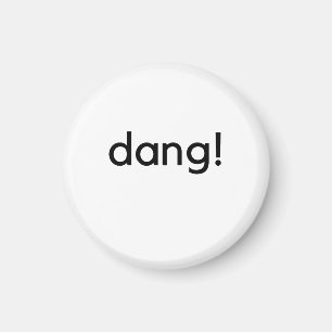 dang! magnet
