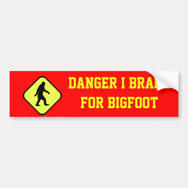 Danger Bigfoot ahead Bumper Sticker (Front)
