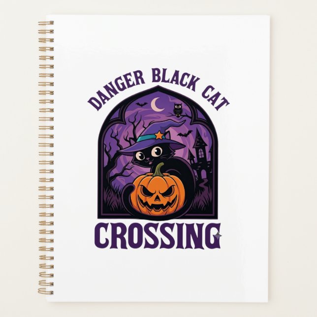 Danger Black Cat Crossing Halloween Pumpkin Witch  Planner (Front)