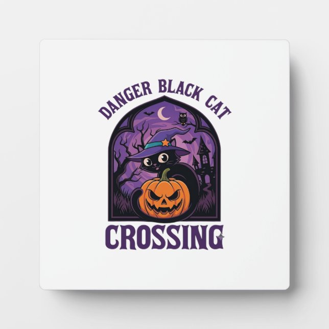 Danger Black Cat Crossing Halloween Pumpkin Witch  Plaque (Front)