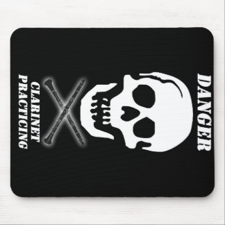 DANGER - Clarinet Practicing Mouse Pad