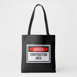 Danger Construction Area Sign Tote Bag