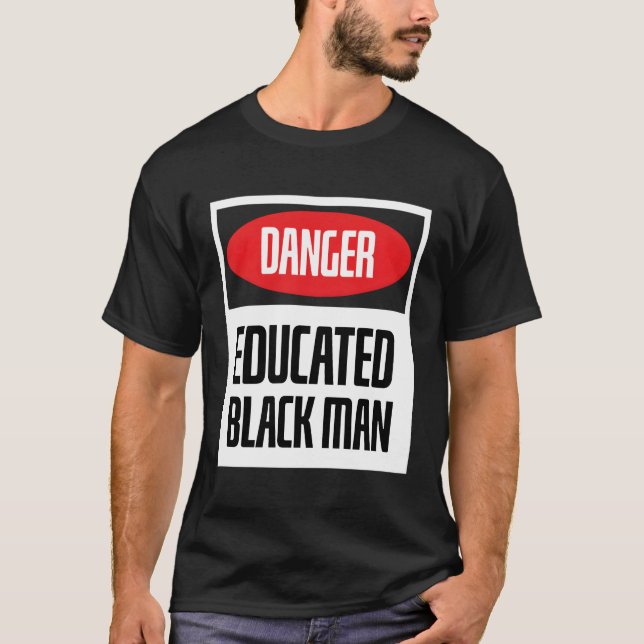 Danger Educated Black With Black Knowledge T-Shirt (Front)