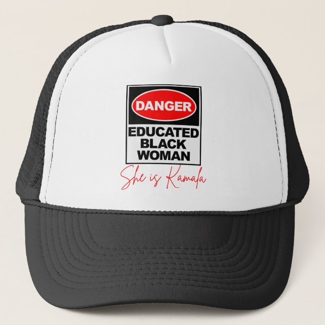 Danger educated black woman she is Kamala 2024 Trucker Hat (Front)