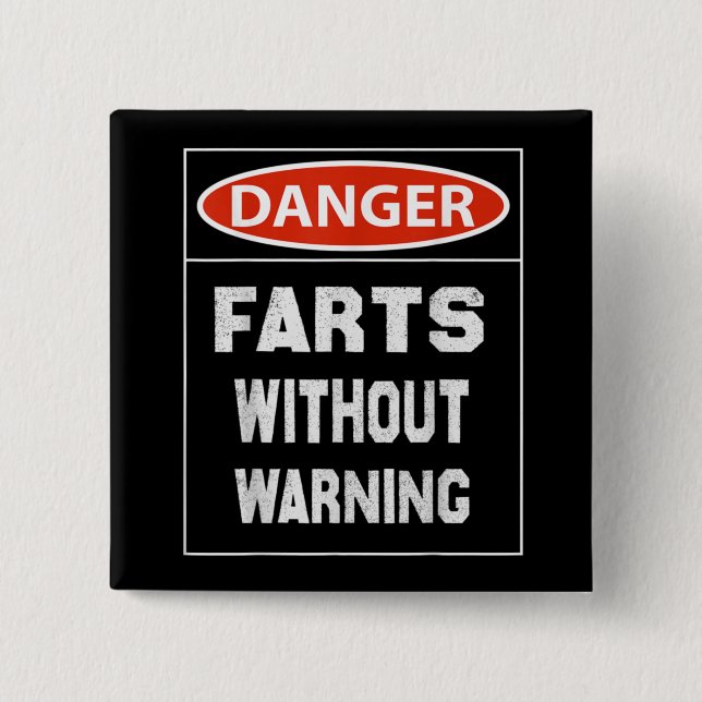 Danger Farts Without Warning 15 Cm Square Badge (Front)