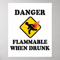 Danger Flammable When Drunk - Funny Fart Humor