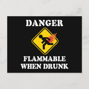 Danger Flammable When Drunk - Funny Fart Humour Postcard