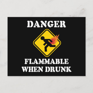 Danger Flammable When Drunk - Funny Fart Humour Postcard