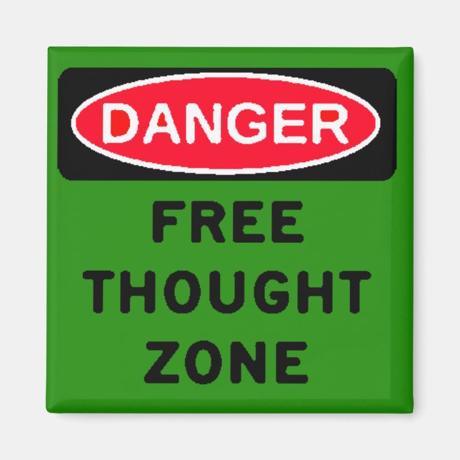 Danger Free Thought Zone Magnet (Front)