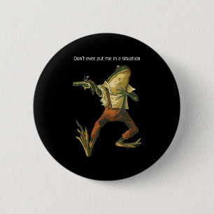 Danger Frog Dont Ever Put Me In A Situation Retro 6 Cm Round Badge