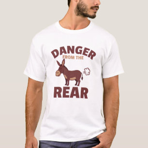 Danger from The Rear Funny Donkey Humor T-Shirt