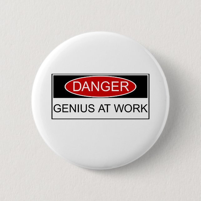 Danger Genius at Work 6 Cm Round Badge (Front)