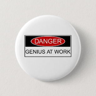 Danger Genius at Work 6 Cm Round Badge