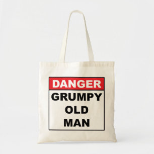 Danger: Grumpy Old Man Tote Bag