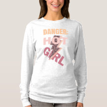 Danger, hot girl slogan