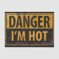 DANGER, I'M HOT - Caution Metal Warning Sign BIG