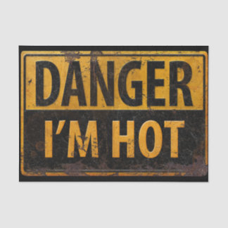 DANGER, I'M HOT - Caution Metal Warning Sign BIG Tissue Paper