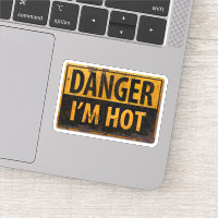 DANGER - I'M HOT - metal danger warning sign